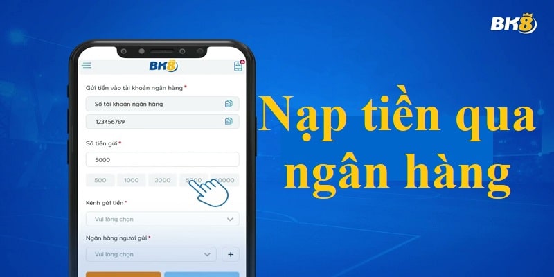 nap-tien-bk8-qua-ngan-hang.jpg